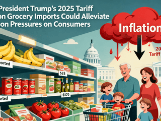 How President Trump’s 2025 Tariff Cuts on Grocery Imports Could Alleviate Inflation Pressures on Consumers