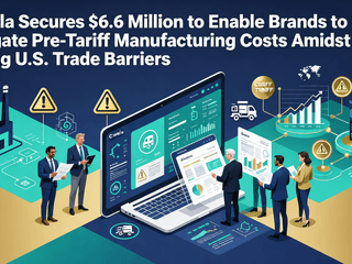 Cavela Secures $6.6 Million to Enable Brands to Mitigate Pre-Tariff Manufacturing Costs Amidst Rising U.S. Trade Barriers
