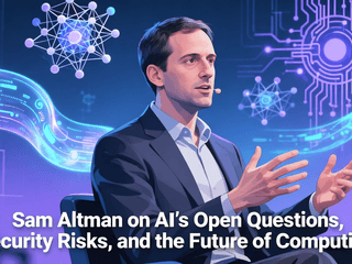 Sam Altman on AI’s Open Questions, Security Risks, and the Future of Computing