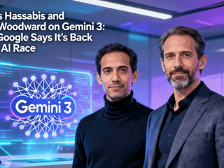 Demis Hassabis and Josh Woodward on Gemini 3: Why Google Says It’s Back in the AI Race