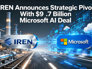 IREN Announces Strategic Pivot With $9.7 Billion Microsoft AI Deal