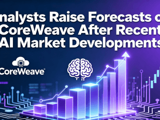 Analysts Raise Forecasts on CoreWeave After Recent AI Market Developments