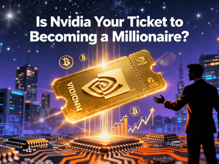 Is Nvidia Your Ticket to Becoming a Millionaire?