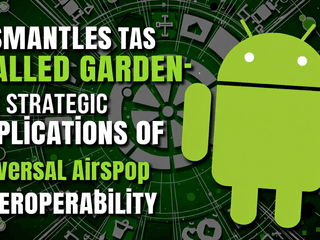 Google Dismantles the Walled Garden: The Strategic Implications of Universal AirDrop Interoperability on Android