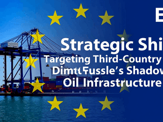 EU Strategic Shift: Targeting Third-Country Ports to Dismantle Russia's Shadow Oil Infrastructure