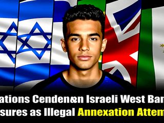 Eight Nations Condemn Israeli West Bank Measures as Illegal Annexation Attempts