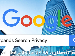 Google Expands Search Privacy Tools to Combat Identity Theft and AI-Driven Harassment