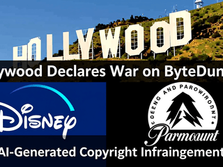 Hollywood Declares War on ByteDance: Disney and Paramount Issue Legal Notices Over AI-Generated Copyright Infringement