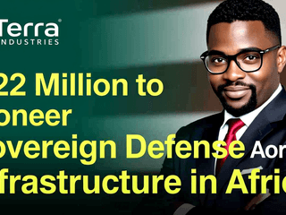 Terra Industries Secures $22 Million to Pioneer Sovereign Defense Infrastructure in Africa