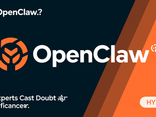 AI Experts Cast Doubt on OpenClaw’s Significance After Hype
