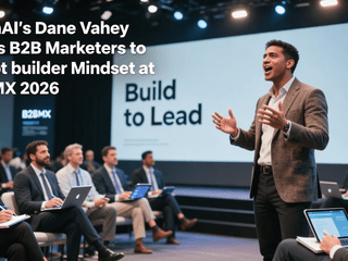 OpenAI's Dane Vahey Urges B2B Marketers to Adopt Builder Mindset at B2BMX 2026