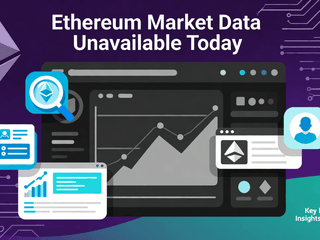 Ethereum Market Data Unavailable Today: Key Resources for Insights and Analysis