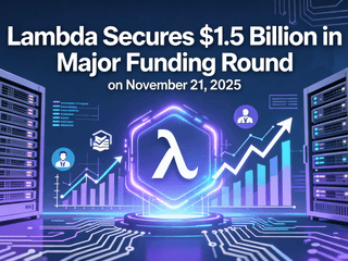 Lambda Secures $1.5 Billion in Major Funding Round on November 21, 2025
