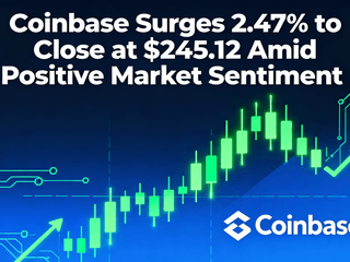 Coinbase Surges 2.47% to Close at $245.12 Amid Positive Market Sentiment