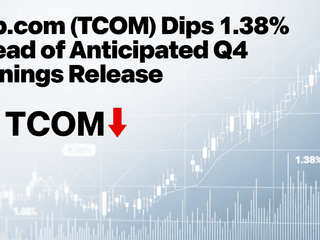 Trip.com (TCOM) Dips 1.38% Ahead of Anticipated Q4 Earnings Release