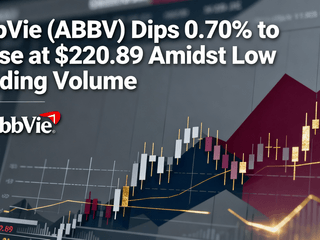 AbbVie (ABBV) Dips 0.70% to Close at $220.89 Amidst Low Trading Volume