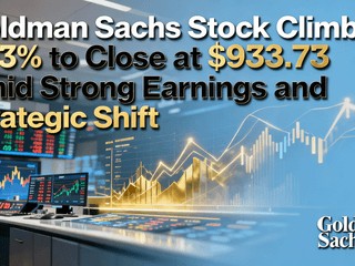 Goldman Sachs Stock Climbs 1.93% to Close at $933.73 Amid Strong Earnings and Strategic Shift