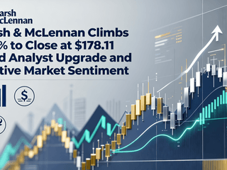 Marsh & McLennan Climbs 1.30% to Close at $178.11 Amid Analyst Upgrade and Positive Market Sentiment