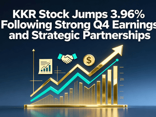KKR Stock Jumps 3.96% Following Strong Q4 Earnings and Strategic Partnerships