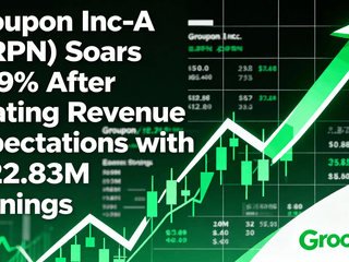 Groupon Inc-A (GRPN) Soars 8.79% After Beating Revenue Expectations with $122.83M Earnings