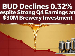BUD Declines 0.32% Despite Strong Q4 Earnings and $30M Brewery Investment