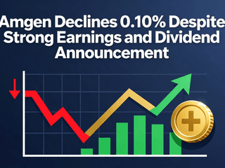 Amgen Declines 0.10% Despite Strong Earnings and Dividend Announcement