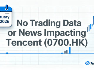 No Trading Data or News Impacting Tencent (0700.HK) on February 23, 2026