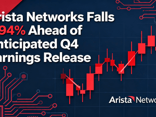 Arista Networks Falls 3.94% Ahead of Anticipated Q4 Earnings Release