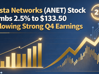 Arista Networks (ANET) Stock Climbs 2.5% to $133.50 Following Strong Q4 Earnings