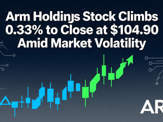 Arm Holdings Stock Climbs 0.33% to Close at $104.90 Amid Market Volatility
