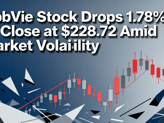 AbbVie Stock Drops 1.78% to Close at $228.72 Amid Market Volatility