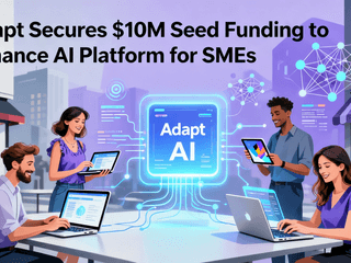 Adapt Secures $10M Seed Funding to Enhance AI Platform for SMEs