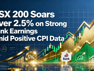 ASX 200 Soars Over 2.5% on Strong Bank Earnings Amid Positive CPI Data