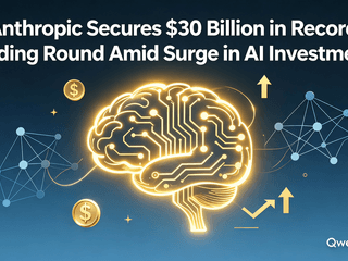 Anthropic Secures $30 Billion in Record Funding Round Amid Surge in AI Investments