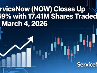 ServiceNow (NOW) Closes Up 0.59% with 17.41M Shares Traded on March 4, 2026