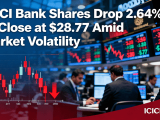 ICICI Bank Shares Drop 2.64% to Close at $28.77 Amid Market Volatility