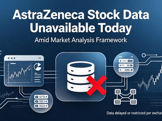 AstraZeneca Stock Data Unavailable Today Amid Market Analysis Framework