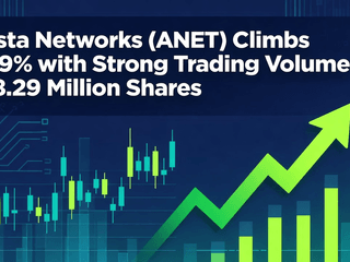 Arista Networks (ANET) Climbs 3.39% with Strong Trading Volume of 8.29 Million Shares