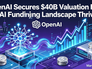 OpenAI Secures $40B Valuation Boost as AI Funding Landscape Thrives on March 1, 2026
