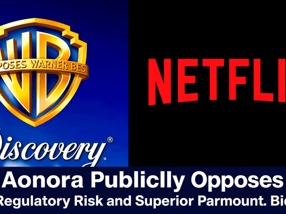 Ancora Publicly Opposes Warner Bros. Discovery and Netflix Deal Citing Regulatory Risk and Superior Paramount Bid