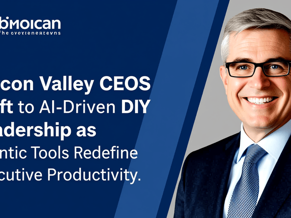 Silicon Valley CEOs Shift to AI-Driven DIY Leadership as Agentic Tools Redefine Executive Productivity