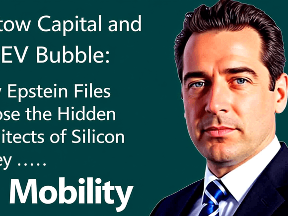 Shadow Capital and the EV Bubble: New Epstein Files Expose the Hidden Architects of Silicon Valley Mobility