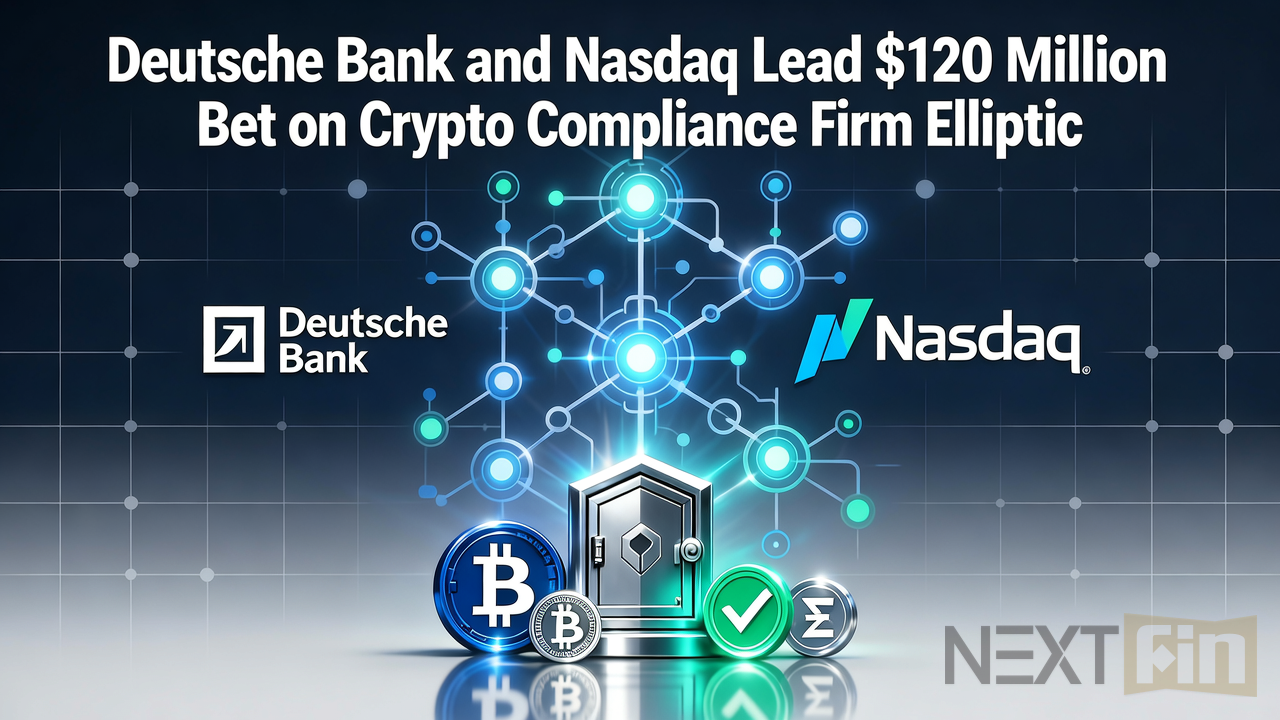 Deutsche Bank and Nasdaq Lead $120 Million Bet on Crypto Compliance Firm Elliptic