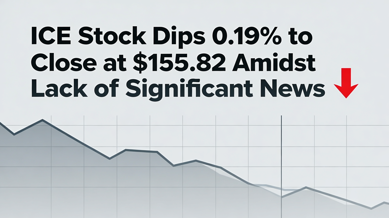 ICE Stock Dips 0.19% to Close at $155.82 Amidst Lack of Significant News